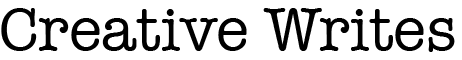 Creative Writes